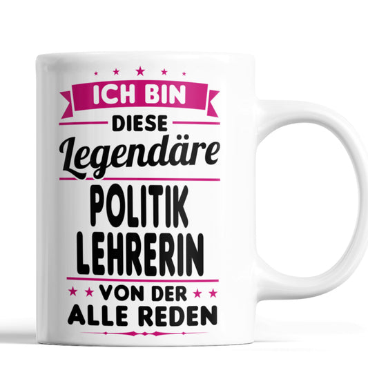 Politiklehrerin Tasse | ich bin diese legendäre Politiklehrerin