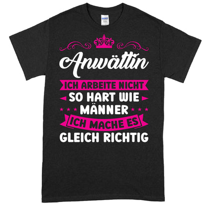 Design eines Shirts mit der Aufschrift "Ich arbeite nicht so hart wie Männer" als Geschenk für Juristinnen.