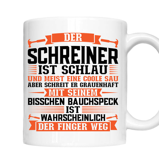 Schreiner Tasse | der Schreiner ist schlau |