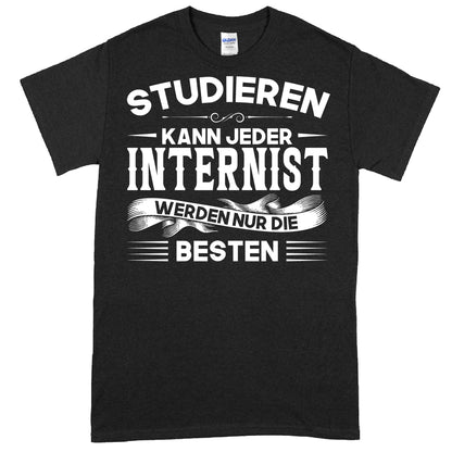 Design eines T-Shirts mit dem Text "Internist Shirt | studieren kann jeder Geschenk Arzt Therapeut" in stilvoller Schrift.