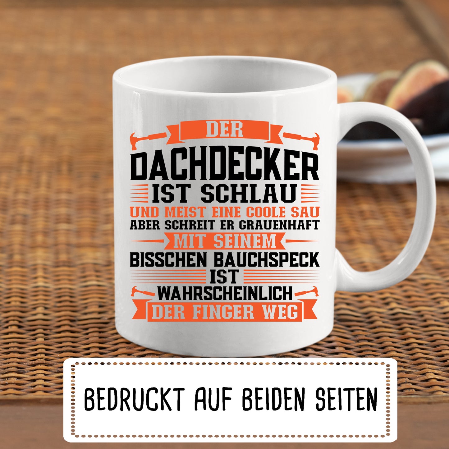 Dachdecker Tasse | der Dachdecker ist schlau |