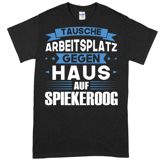 Design eines T-Shirts mit dem Text "Spiekeroog Shirt | tausche Arbeitsplatz Hauf Geschenk Deutsch Deutschland" in deutscher Sprache.