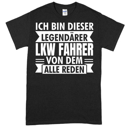 Design eines T-Shirts mit der Aufschrift "LKW Fahrer Shirt | legendärer Geschenk Lasterfahrer LKWFahrer" in stilvoller Schrift.