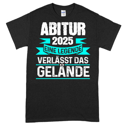 Abitur Shirt 2025 mit dem Slogan "Eine Legende verlässt das Gelände Aitur"