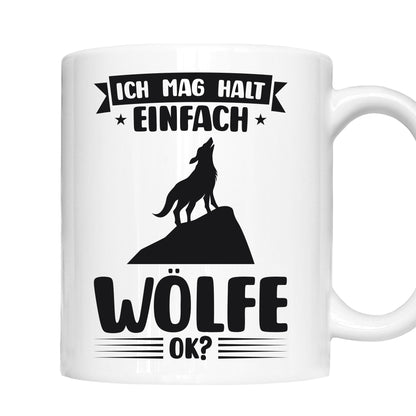 Wölfe Tasse | ich mag halt einfach Wölfe ok? |