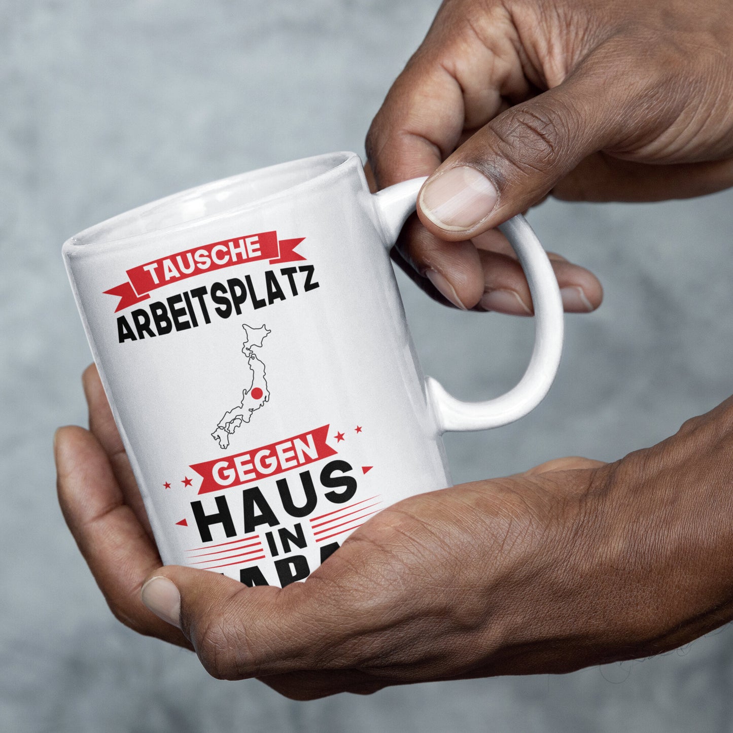 Japan Tasse | tausche Arbeitsplatz gegen Haus in Japan | japanisch