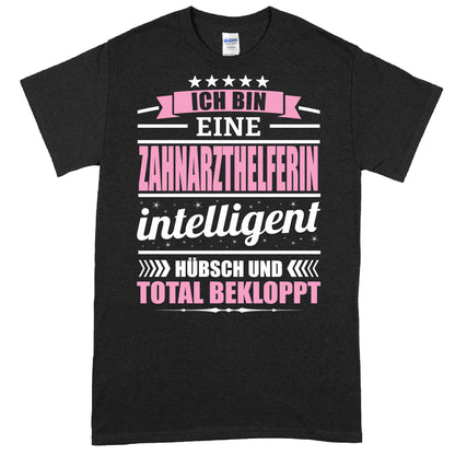 Zahnarzthelferin Shirt mit Aufschrift "Ich bin eine Zahnarzthelferin" als Geschenk für Frauen in der Zahnmedizin.