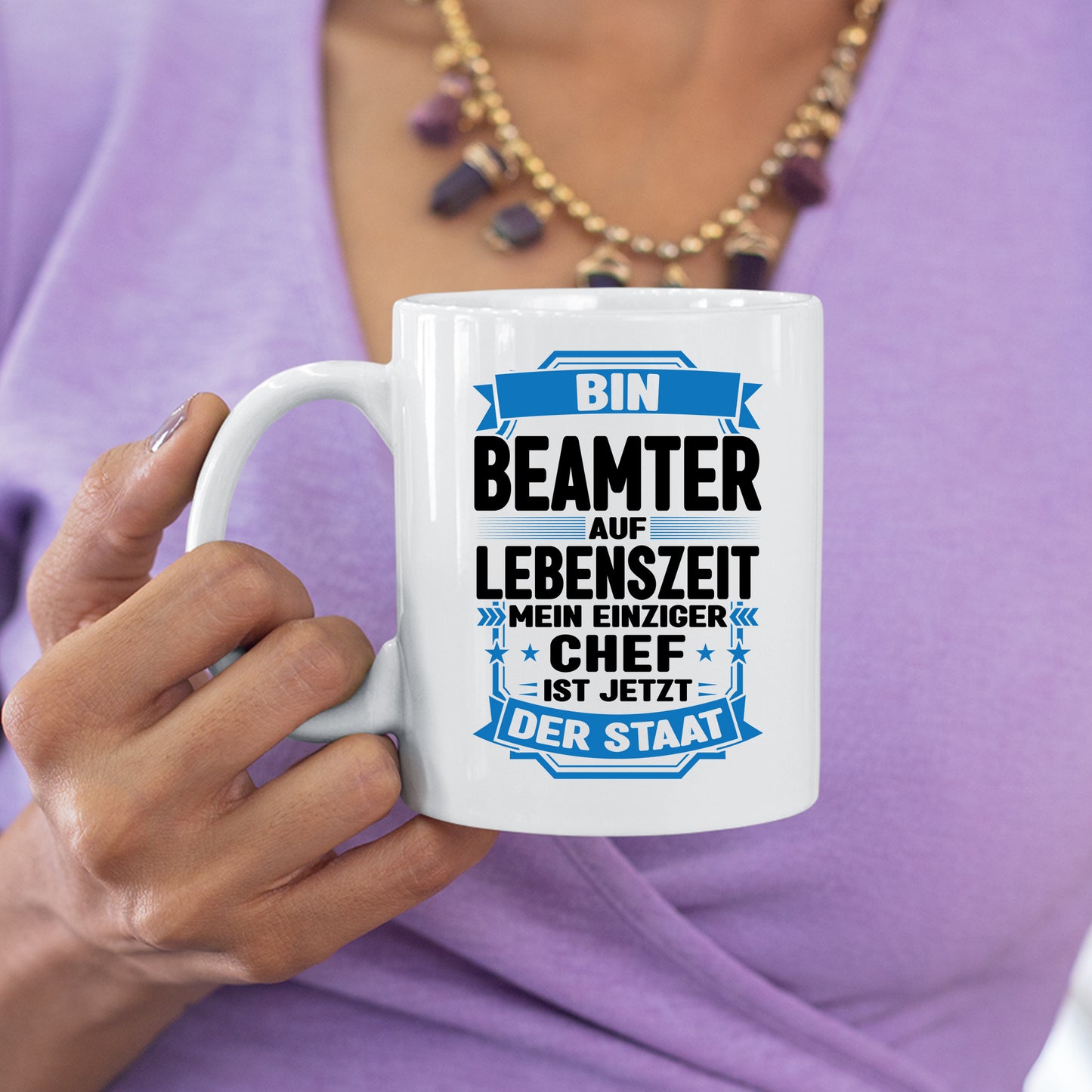 Beamter Tasse  | bin Beamter auf Lebenzeit  |