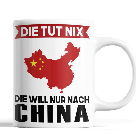 China Tasse | die tut nix die will nur nach China | Chinesisch