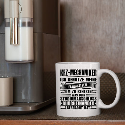 KFZ-Mechaniker Tasse | KFZ-Mechaniker ich benutze meine fähigkeiten um zu  beheben |