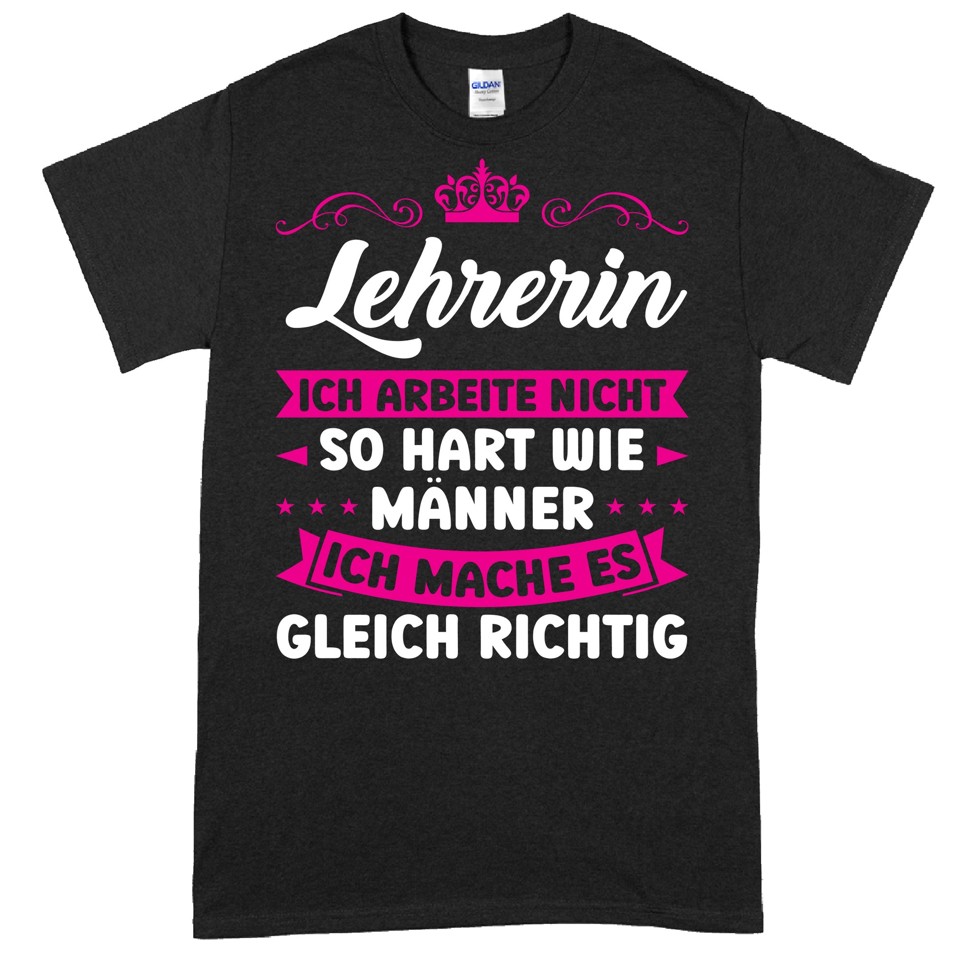 Design eines Lehrer-Shirts mit dem Text "Ich arbeite nicht so hart wie Männer" als humorvolles Geschenk für Lehrer in der Schule.