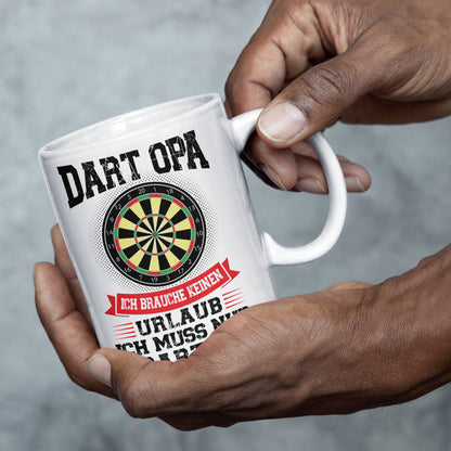 Dart Tasse | Dart Opa ich brauche keinen Urlaub  | Dartspieler Ruhestand Rentner