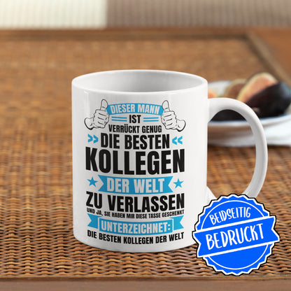 Kollege Tasse | dieser Mann ist verrückt genug die besten Kollegen der Welt