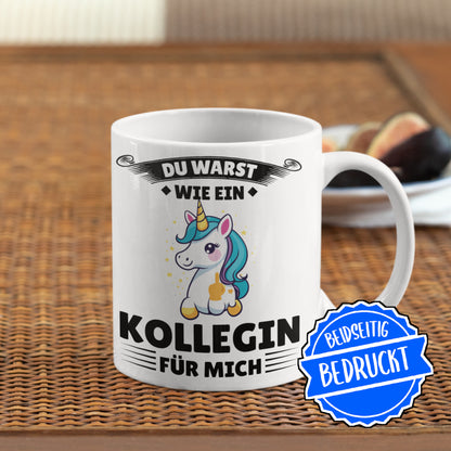 Kollegin Tasse | du warst wie ein Kollegin für mich  Kollegenabschied Jobwechsel