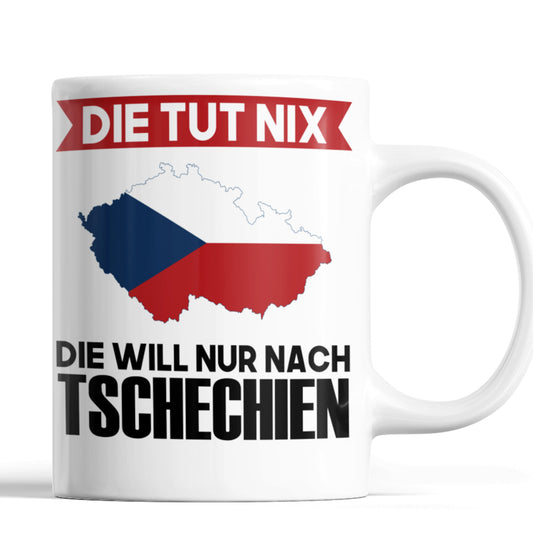 Tschechien Tasse | die tut nix die will nur nach Tschechien | Tschechisch