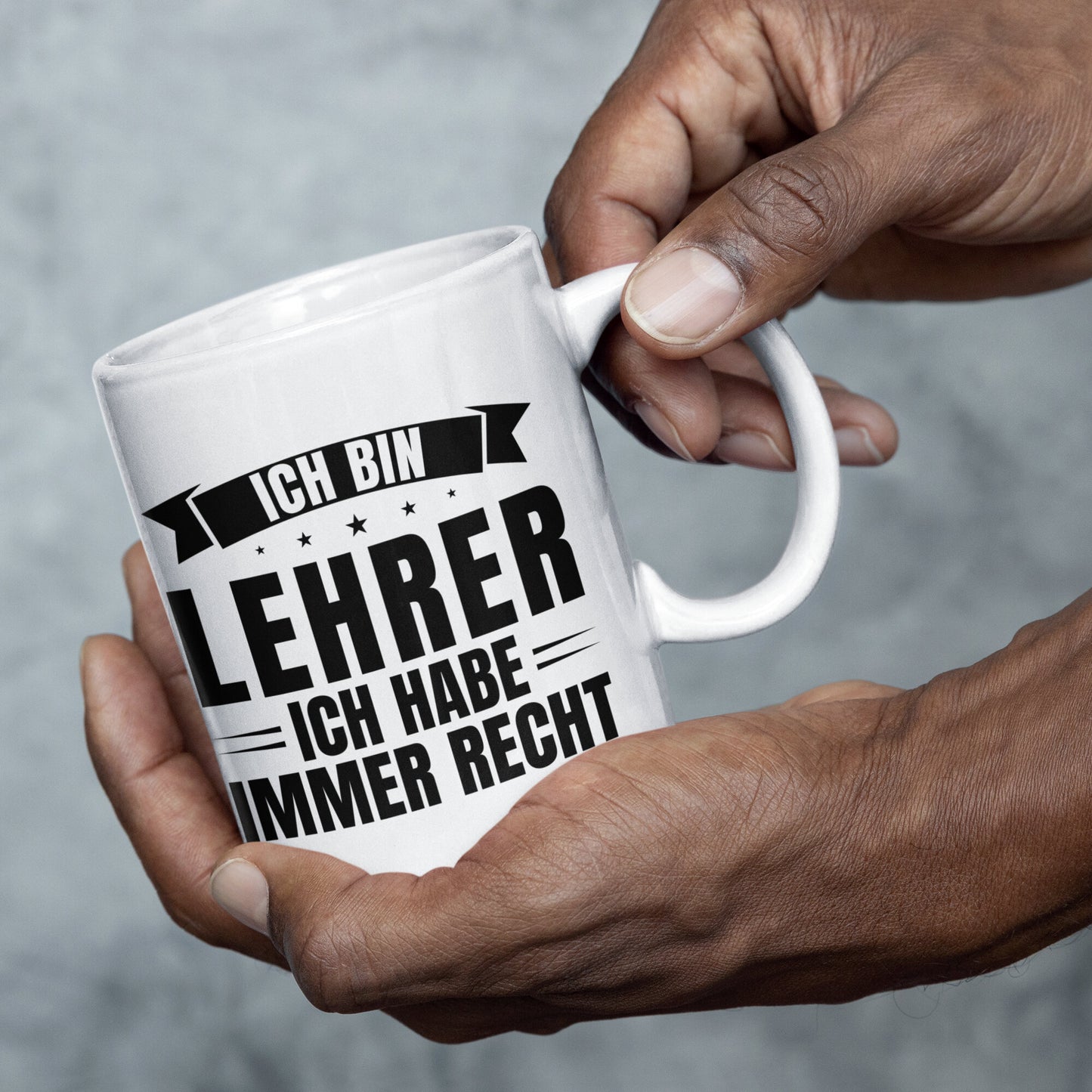 Lehrer Tasse | ich bin Lehrer ich habe immer Recht