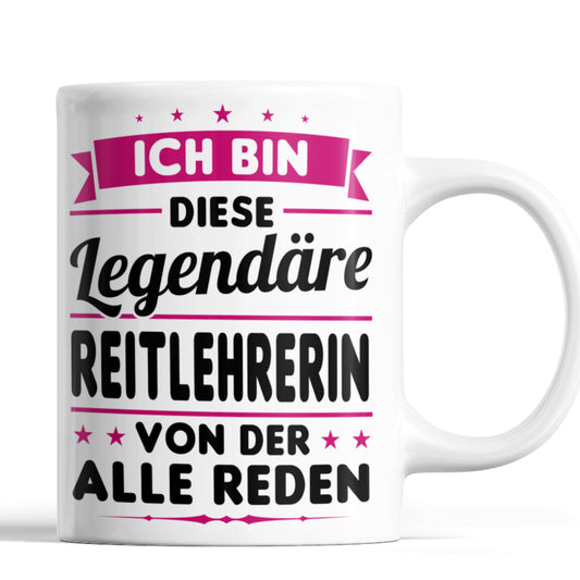 Reitlehrerin Tasse | ich bin diese legendäre Reitlehrerin