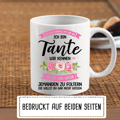 Tante Tasse | leg dich niemals mit mir an ich bin Tante  |