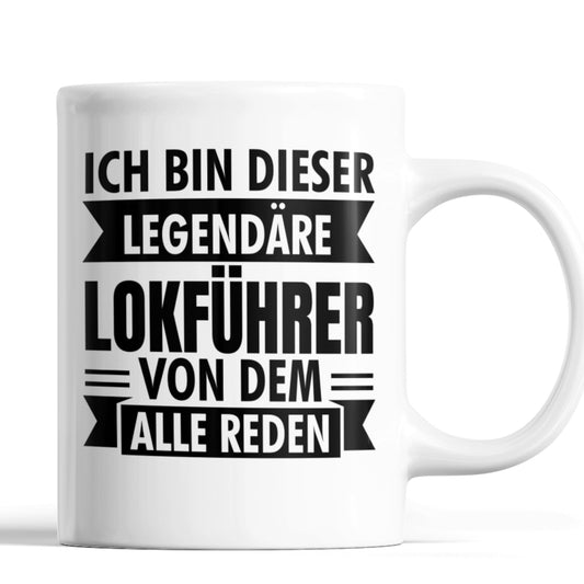 Lokführer Tasse |  ich bin  dieser legendärer Lokführer Eisenbahner