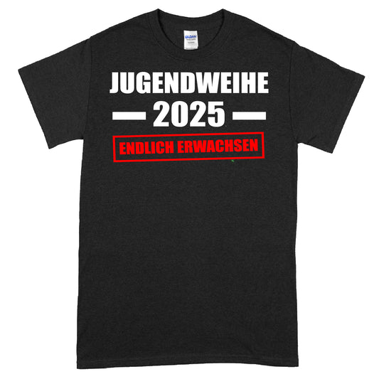 Design eines T-Shirts mit dem Text "Erwachsen Shirt | Jugendweihe 2025 endlich Jugendlich" in stilvoller Schrift.