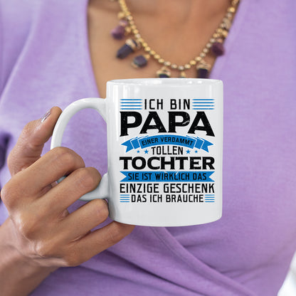 Papa Tasse | ich bin Papa eines verdammt tollen Tochter |