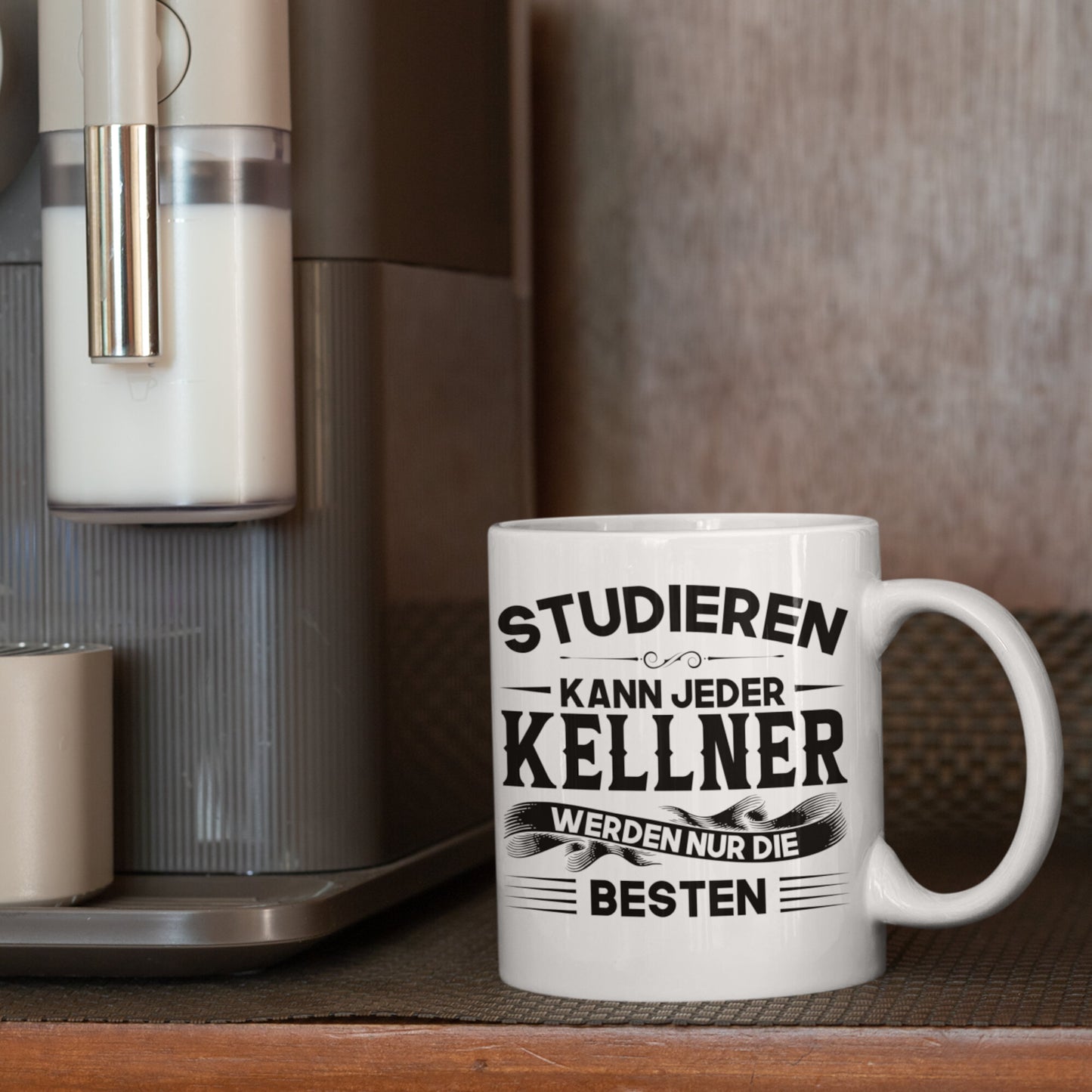 Kellner Tasse | Kellner werden nur die besten