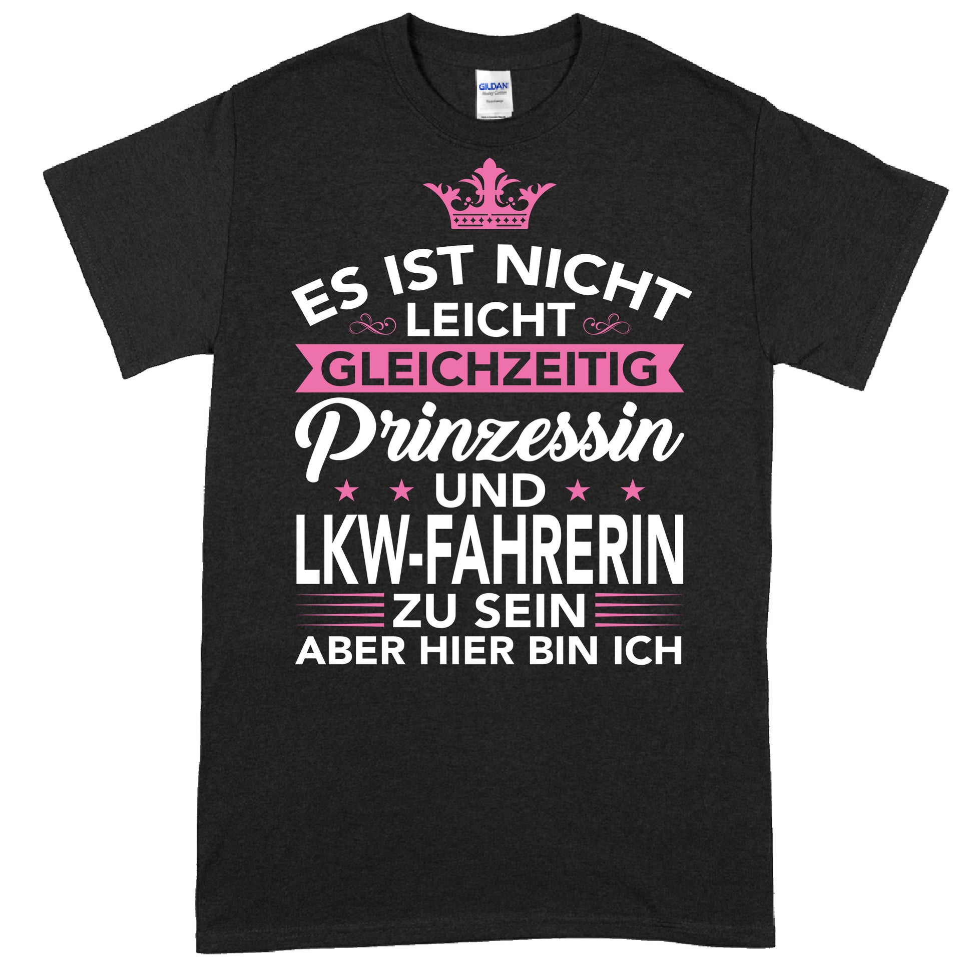 Design eines T-Shirts mit der Aufschrift "Es ist nicht leicht, gleichzeitig Prinzessin und Fahrerin zu sein" als Geschenk für LKW-Fahrerinnen.
