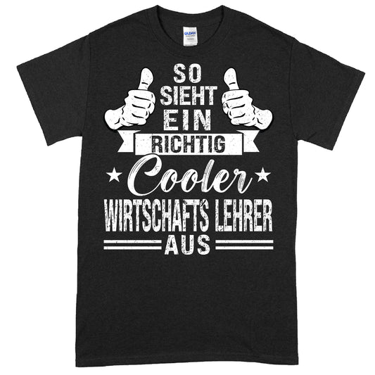 Wirtschaftslehrer-Shirt mit coolem Design als Geschenk für Lehrerinnen.