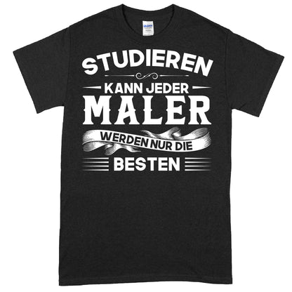 Design eines T-Shirts mit dem Text "Maler Shirt | studieren kann jeder Geschenk Künstler Malen" in kreativer Schrift.
