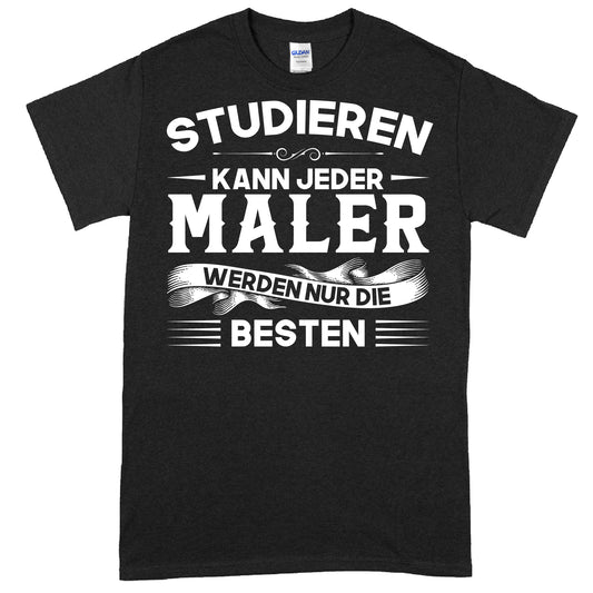 Design eines T-Shirts mit dem Text "Maler Shirt | studieren kann jeder Geschenk Künstler Malen" in kreativer Schrift.
